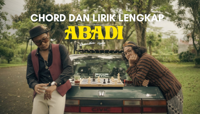 Lirik Dan Chord Lengkap Lagu Abadi - Dendi Nata