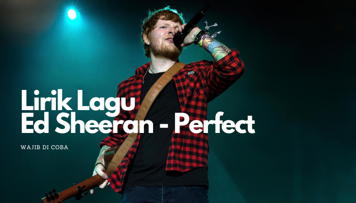 Lirik_Lagu_Ed_Sheeran_Perfect.png