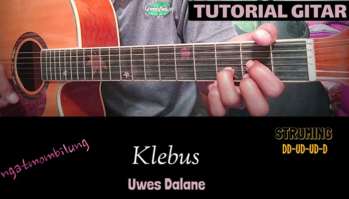 Chord Gitar dan Lirik Lagu Klebus