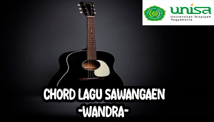 Chord Sawangen Wandra Dengan Lirik Lengap 2024
