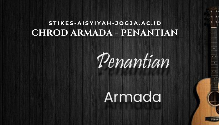 Lagu Terpopuler Chord Armada Penantian 2024