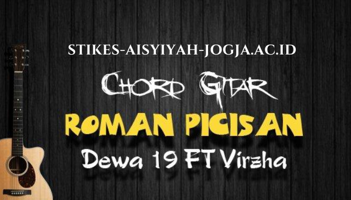 Chord Terbaru 2024 Roman Picisan Chord