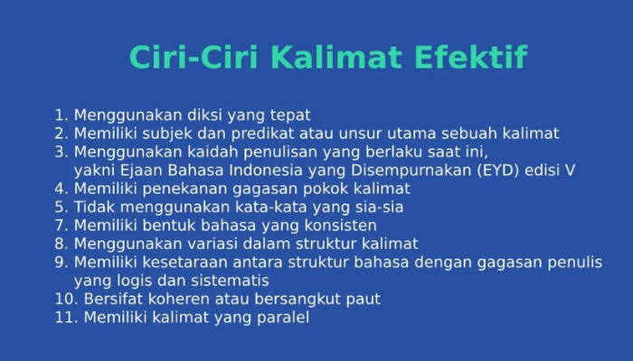 Sebutkan ciri-ciri kalimat efektif