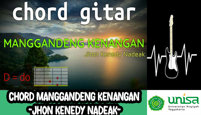 Chord Manggandeng Kenangan Jhon Kenedy Nadeak