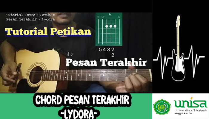 Chord Lagu Pesan Terakhir Yang Mudah Dipelajari dan Lengkap