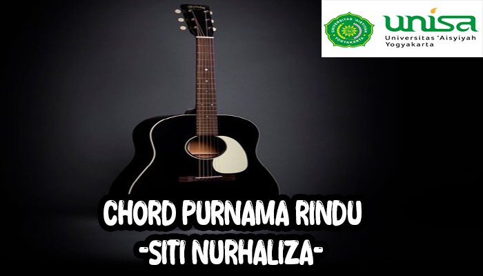 Chord Purnama Merindu Dan Lirik Lagu Siti Nur Haliza