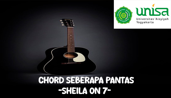 Chord Lagu Sheila On 7 Seberapa Pantas