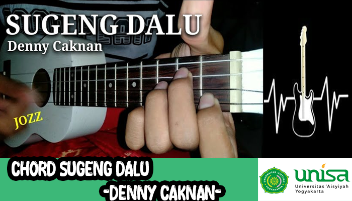 Chord Sugeng Dalu Denny Caknan