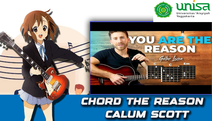 Chord You Are The Reason Calum Scott